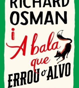A bala que errou o alvo: o novo mistério do Clube das Quintas-feiras