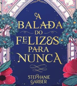 A balada do felizes para nunca