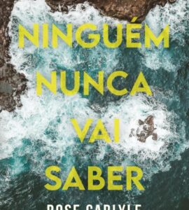 Ninguém nunca vai saber